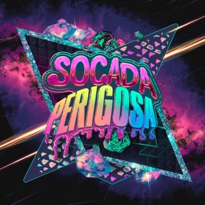 Socada Perigosa (Explicit)