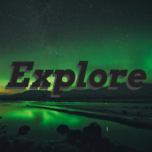 Explore