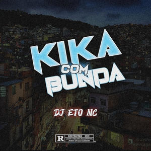 KIKA COM A BUNDA (feat. MC MAGRINHO & MR BIM|Explicit)