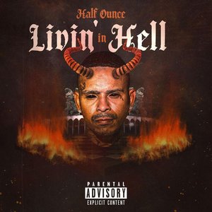Livin In Hell (Explicit)