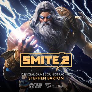 SMITE 2 (Official Game Soundtrack) (神之浩劫2 游戏原声带)