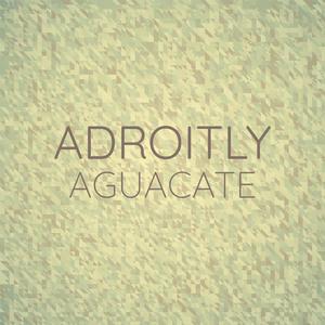 Adroitly Aguacate
