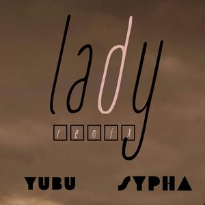 Lady (feat. Sypha)