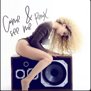 Come & See Me (Remix|Explicit)