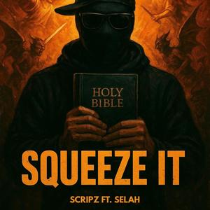 Squeeze It (feat. Selah G4G)