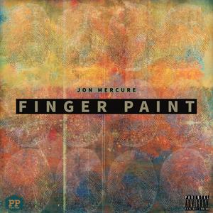 FINGER PAINT (Explicit)