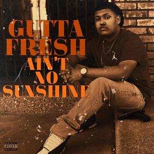 Ain't No Sunshine (Explicit)