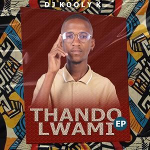 The Chosen One (Thando Lwami EP)