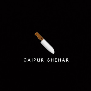 Jaipur Shehar (Explicit)