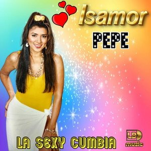 Pepe: La Sexy Cumbia