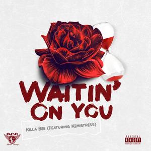 Waitin' On You (Explicit)