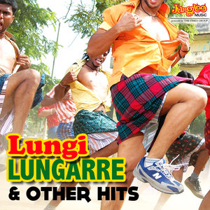 Lungi Lungarre & Other Hits