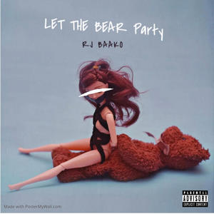 Let The Bear Party (Explicit)