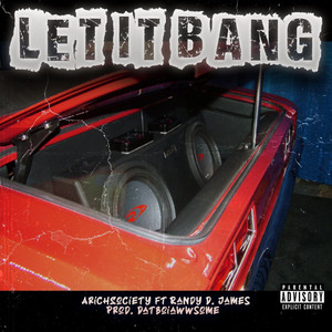 Let It Bang (Explicit)