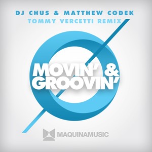 Movin' & Groovin' - (Tommy Vercetti Remix)