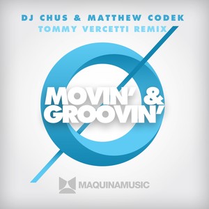 Movin' & Groovin' (Tommy Vercetti Remix)