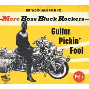 More Boss Black Rockers, Vol. 1 - Guitar Pickin' Fool