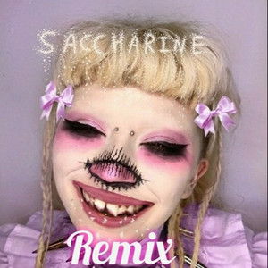 Saccharine ( İRL Remix )