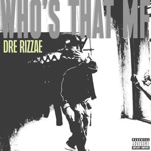 Who's that MF (Explicit)