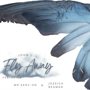 Fly Away (feat. Mr.Serv-On & Jessica Beaman)