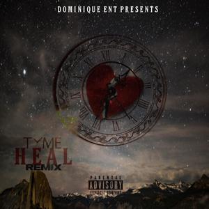 Time Heal (Remix) [Explicit]