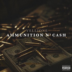 Ammunition N' Cash (Explicit)