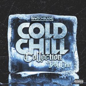 Cold Chill Collection, Vol. 1 (Explicit)