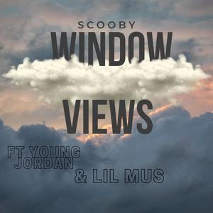 Window Views (feat. Young Jordan & Lil Mus) [Explicit]