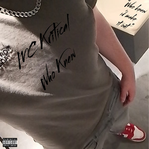 Who Knew (Who Knew I'd Make It Out) (Explicit)