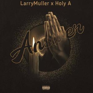 Answer (feat. Holy a) (Explicit)