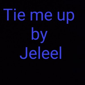 tie me up