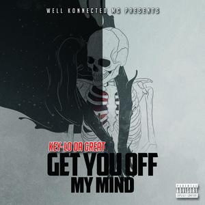Get You Off My Mind (Explicit)
