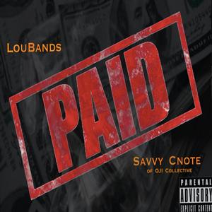 Paid(feat. Savvy Cnote) (Explicit)
