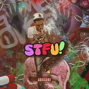 STFU (Explicit)