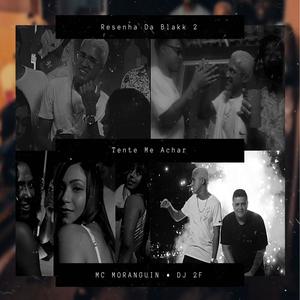 Tente Me Achar (Resenha da Blakk 2) (Explicit)