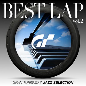 GRAN TURISMO 7 JAZZ SELECTION BEST LAP vol.2