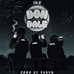 Don Dale (feat. AKL & DACO) (Explicit)
