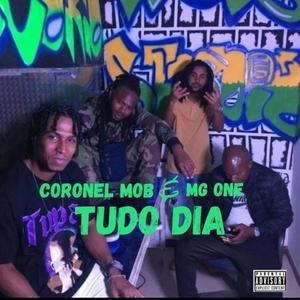 Tudo Dia (feat. Coronel MOB & MG One) (Explicit)