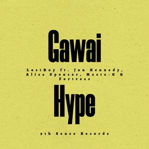 Gawai Hype (feat. LostBoy Music, Jon Kennedy, Alisa Spencer & Fortress) (Explicit)