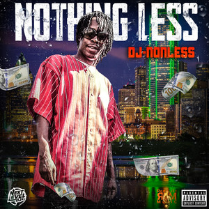 Nothing Less (Explicit)