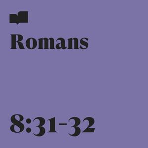 Romans 8:31-32(feat. Chris & Emery Clark)