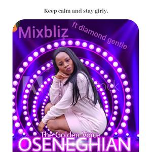 Oseneghian(feat. Diamond gentle) (Explicit)