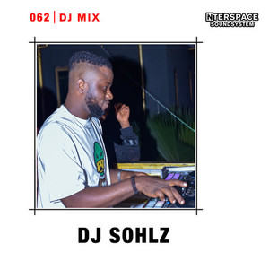 InterSpace 062: DJ SOHLZ (DJ Mix) [Explicit]