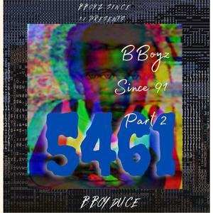 5461: B Boyz Since 91, Pt. 2 (Explicit)