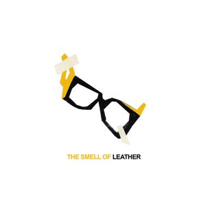 THE SMELL OF LEATHER (Explicit)