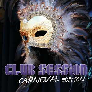 Club Session - Carnival Edition