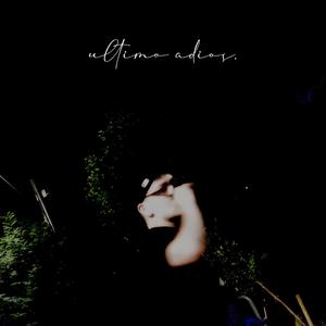 ULTIMO ADIÓS (Explicit)