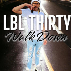 Walk Down (Free Thirty) [Explicit]