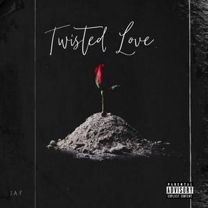 Twisted Love (Explicit)