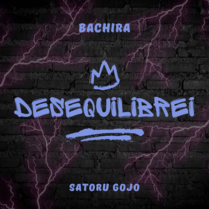 Desequilibrei (Satoru Gojo) (Explicit)